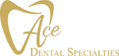 Ace Dental Specialties